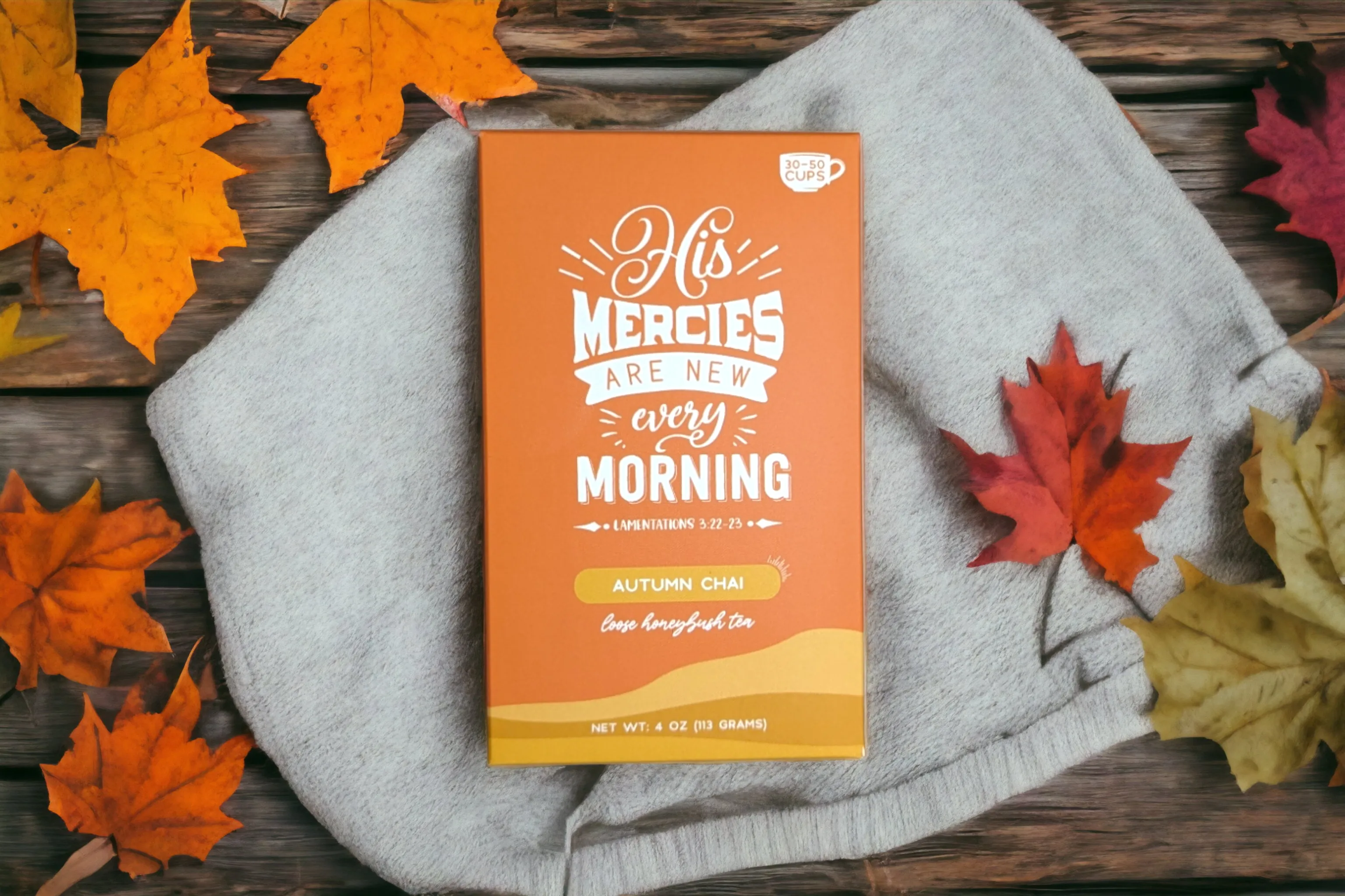 Bible Verse Tea "His Mercy's Are New Every Morning"