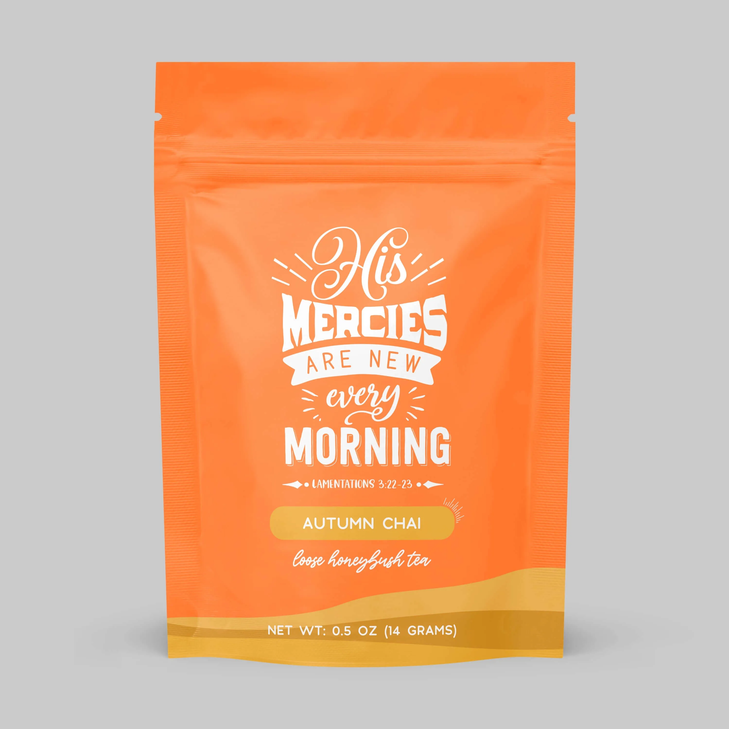 Bible Verse Tea "His Mercy's Are New Every Morning"