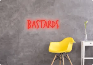 Custom text: Bastards
