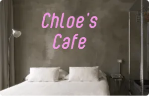 Custom text: Chloe's
 Cafe