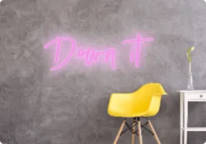 Custom text: Down it