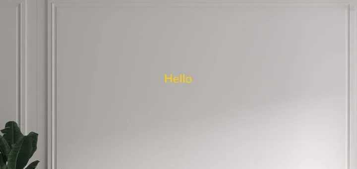 Custom text: Hello