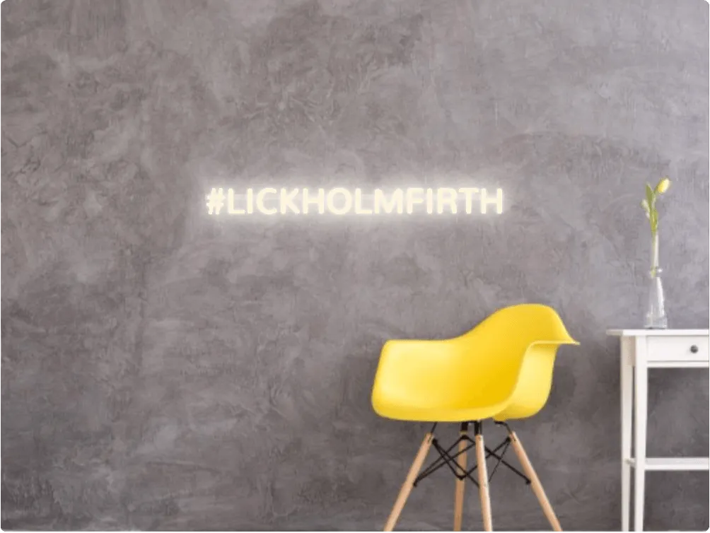 Custom text: #LICKHOLMFIRTH