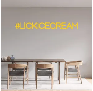 Custom text: #LICKICECREAM