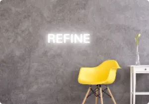 Custom text: REFINE