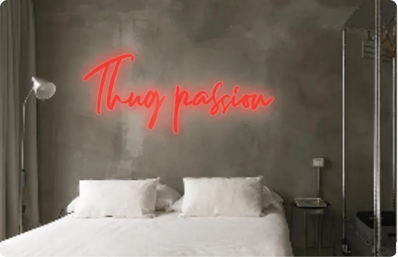 Custom text: Thug passion