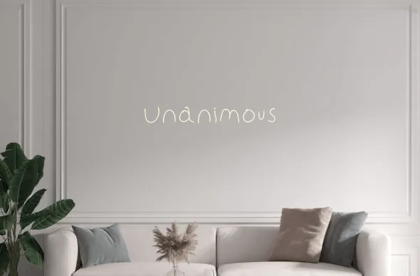 Custom text: Unanimous