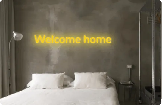 Custom text: Welcome home