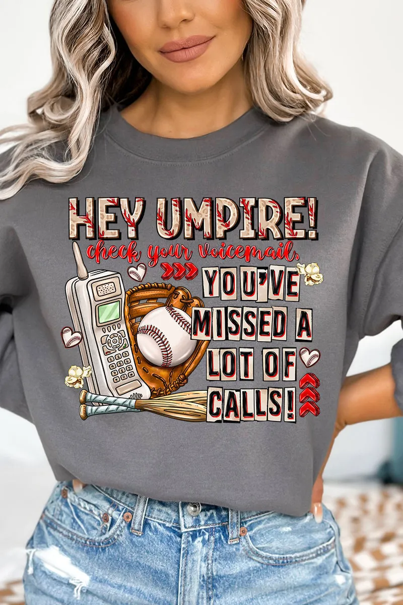 Hey Umpire Check Your Voicemail Heavy-weight Crew Sweatshirt