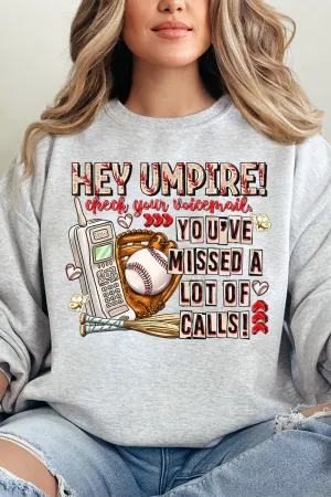 Hey Umpire Check Your Voicemail Heavy-weight Crew Sweatshirt