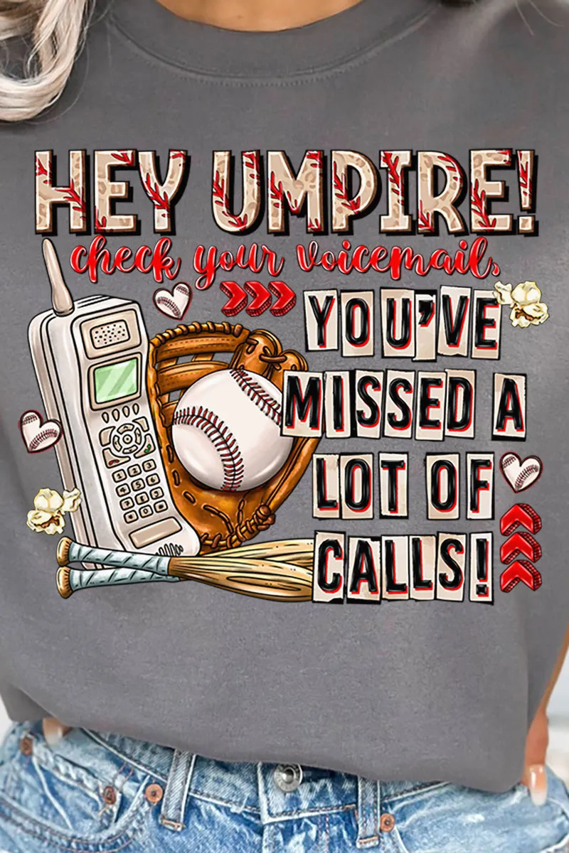 Hey Umpire Check Your Voicemail Heavy-weight Crew Sweatshirt