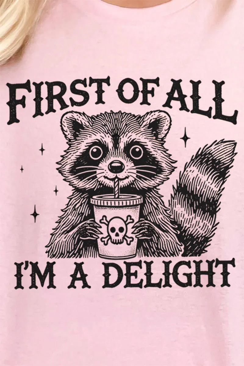 I'm A Delight Raccoon Short Sleeve Relaxed Fit T-Shirt