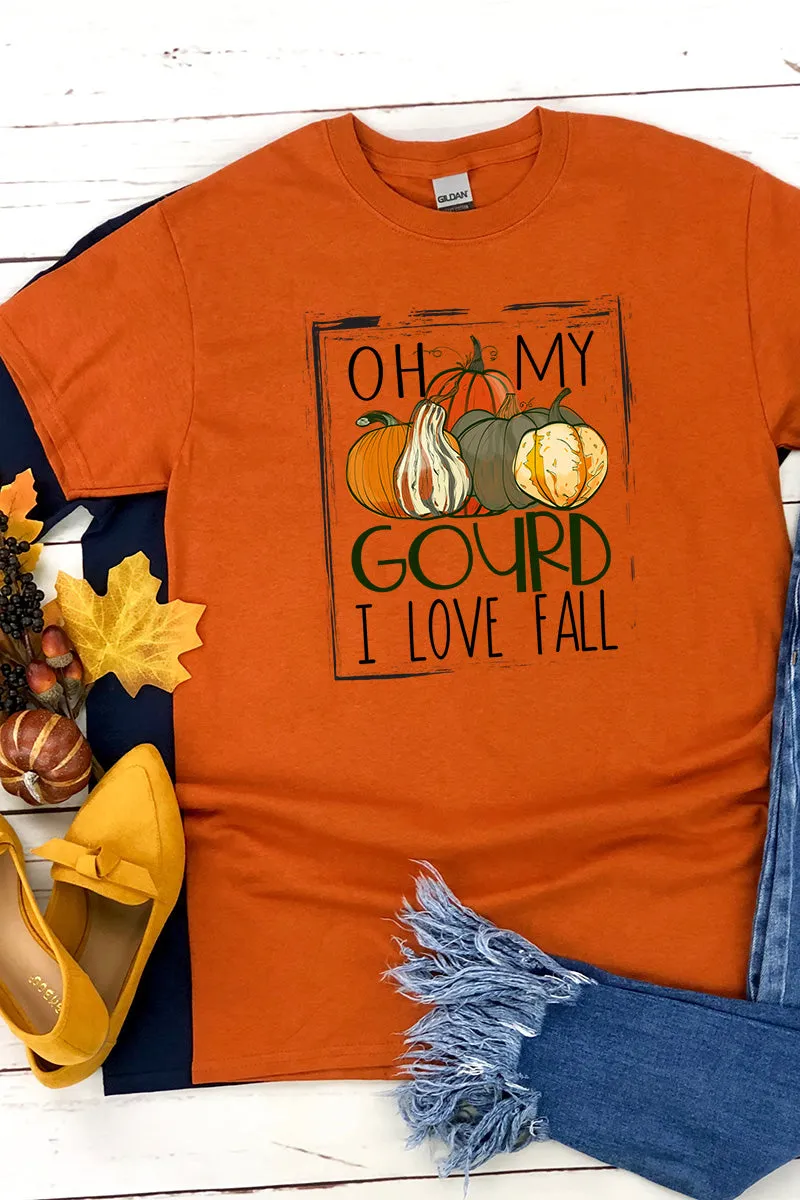 Oh My Gourd I Love Fall Short Sleeve Relaxed Fit T-Shirt