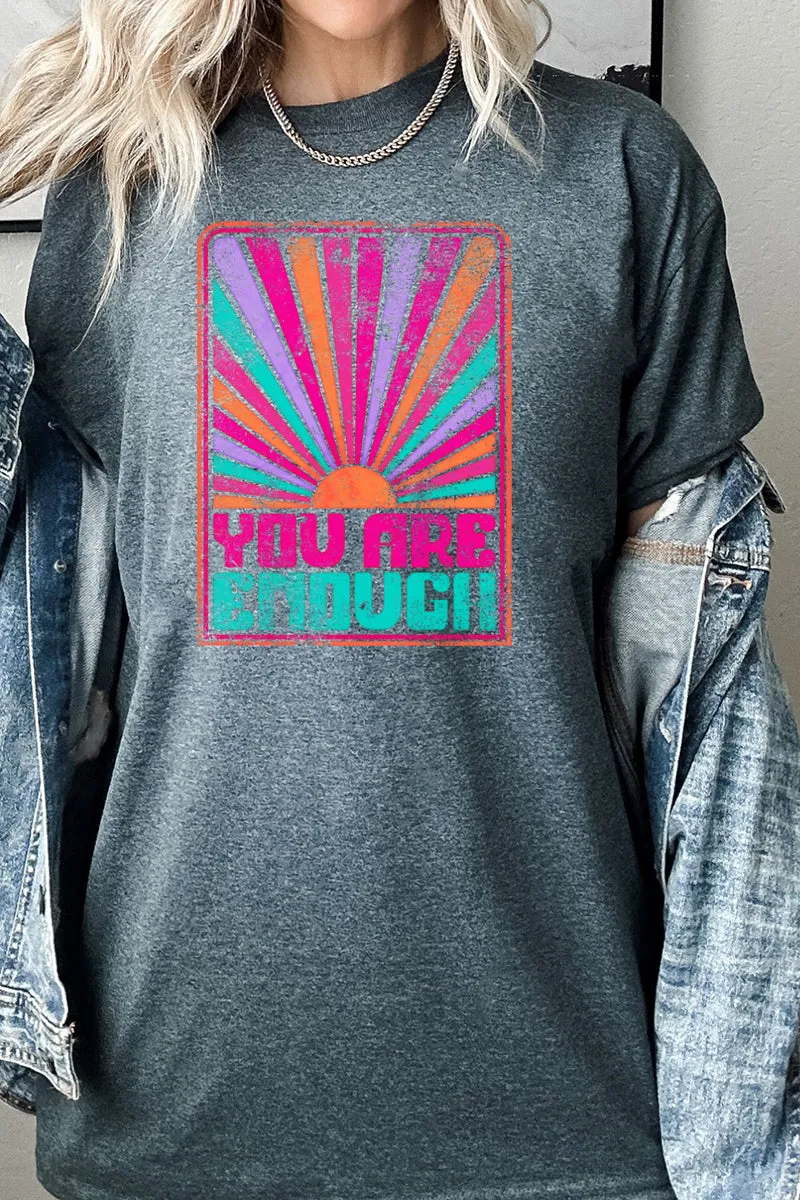 You Are Enough Short Sleeve Relaxed Fit T-Shirt